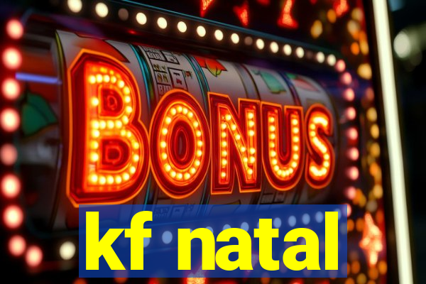 kf natal